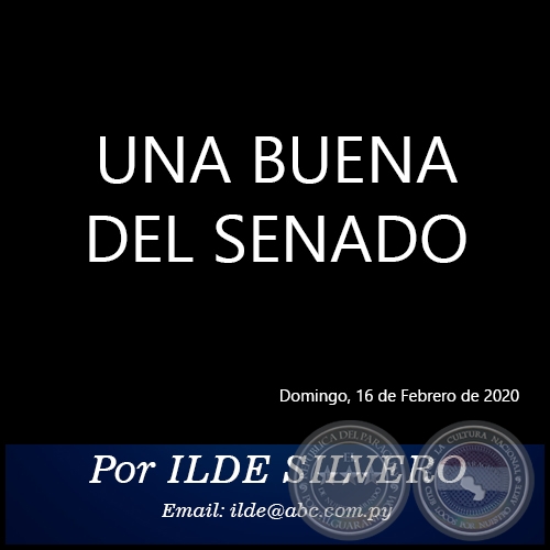 UNA BUENA DEL SENADO - Por ILDE SILVERO - Domingo, 16 de Febrero de 2020